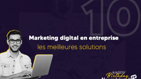 Marketing digital en entreprise les meilleures solutions Marketing digital en entreprise les meilleures solutions