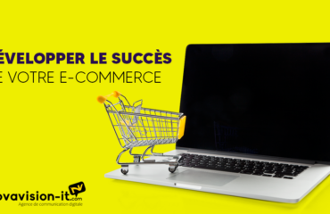 Comment augmenter les ventes d'un site e-commerce ?