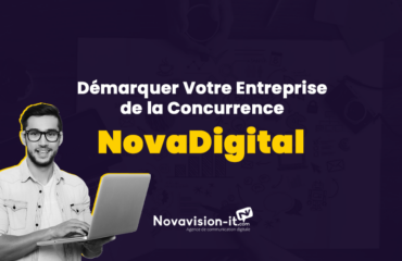 novadigital Démarquer Votre Entreprise de la Concurrence Grâce à notre pack NovaDigital